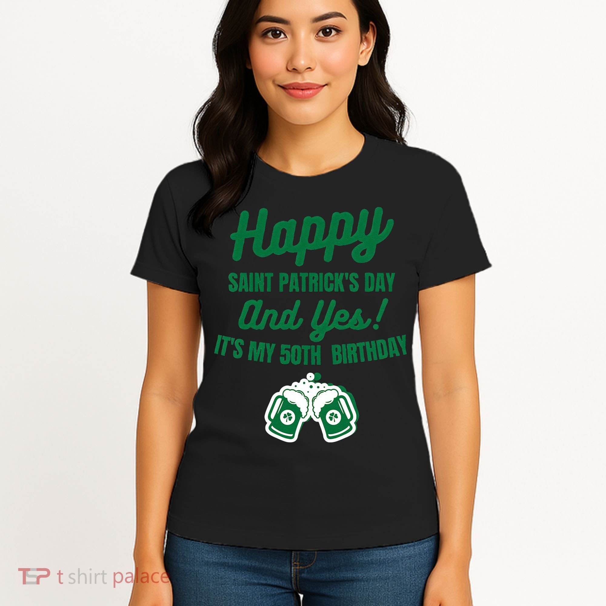Happy Saint Patrick's Day, Funny 50th Birthday Party Gift Women's T-Shirt