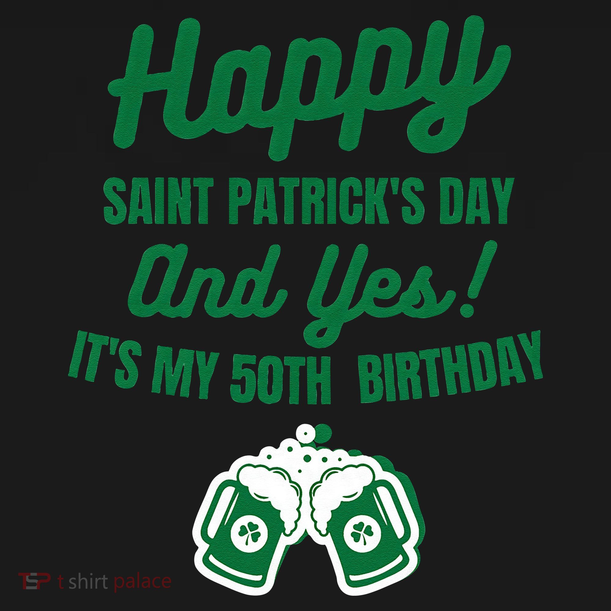 Happy Saint Patrick's Day, Funny 50th Birthday Party Gift Women's T-Shirt