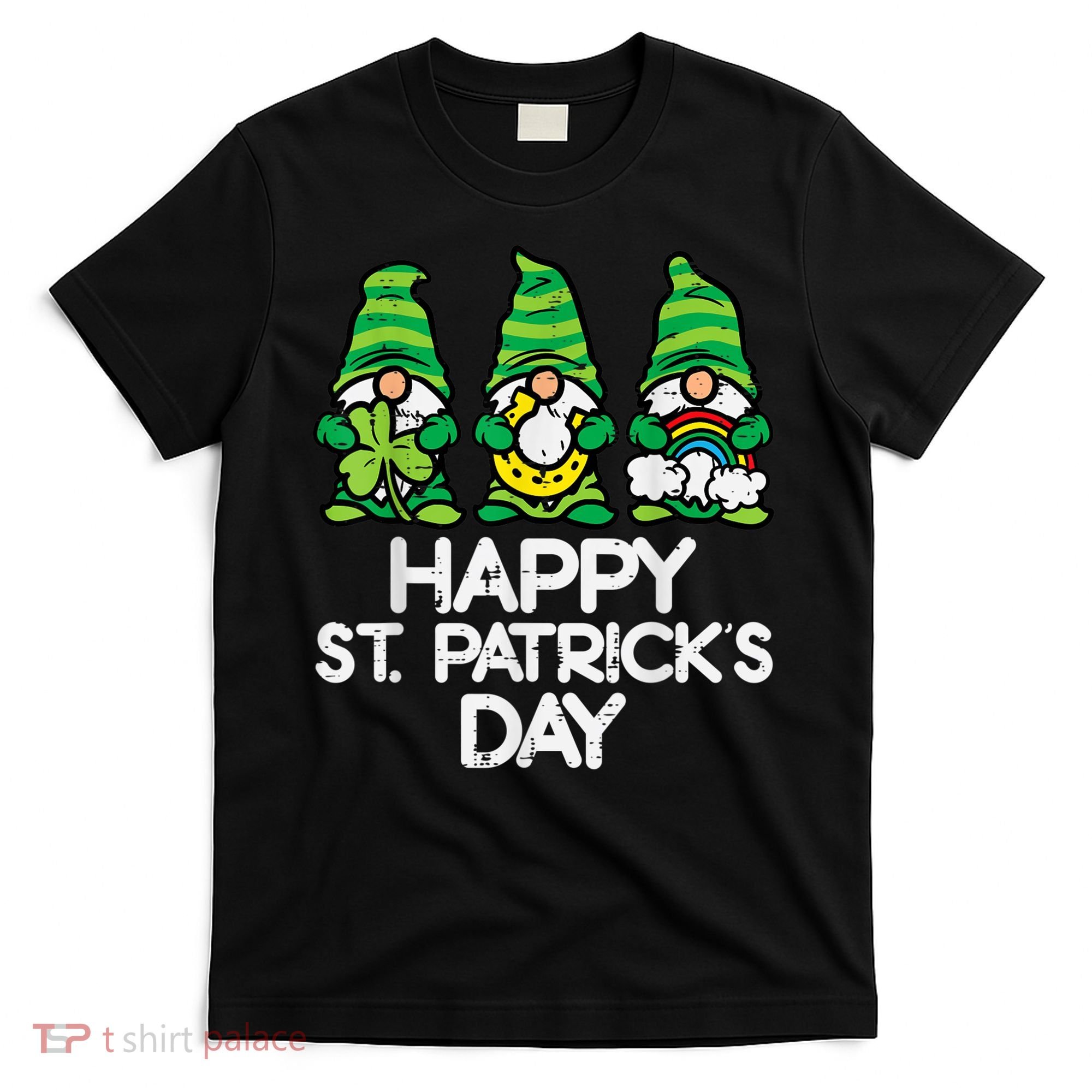 Happy St Patricks Day, St Paddys Day, Funny St Pattys Day Gnomes T-Shirt