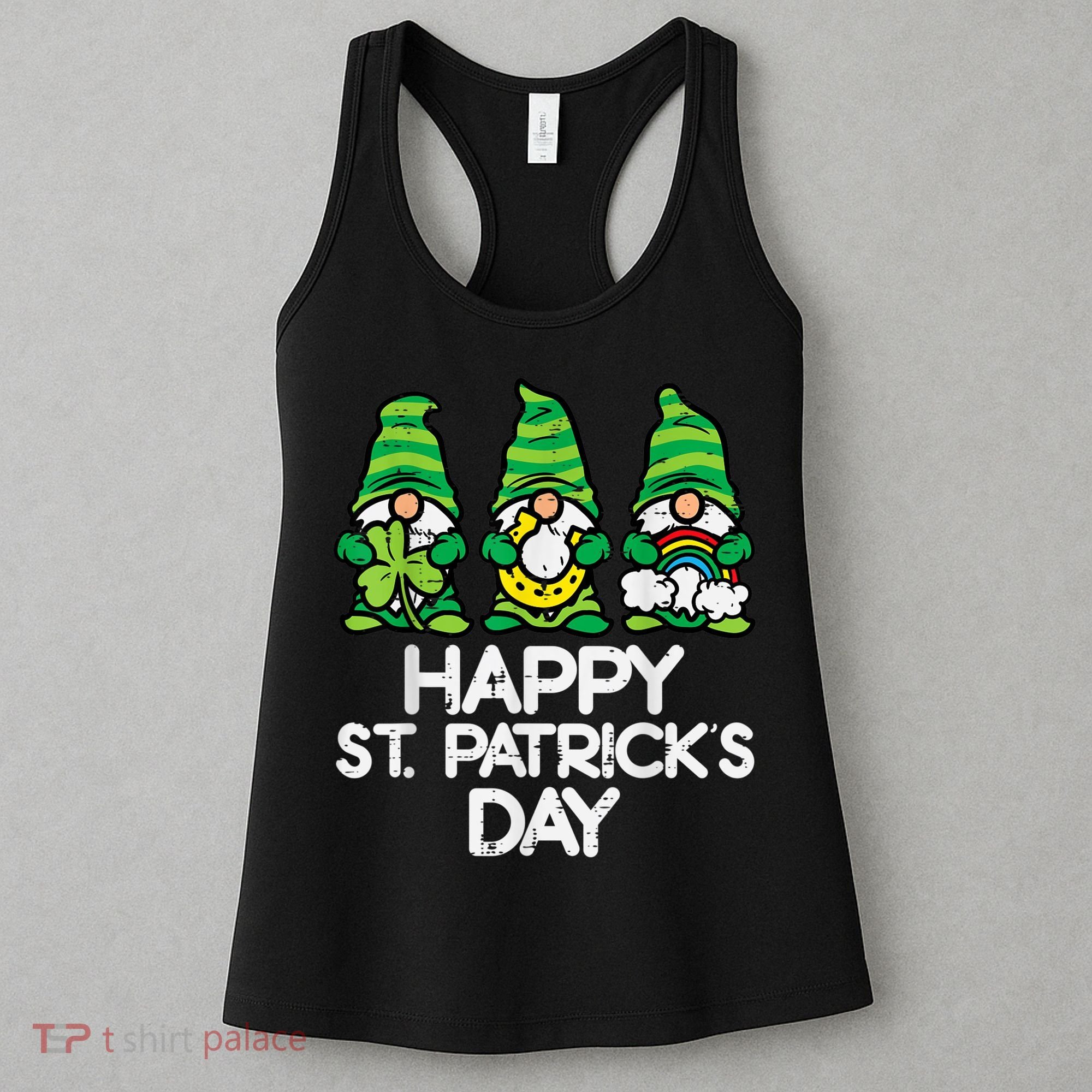 Happy St Patricks Day, St Paddys Day, Funny St Pattys Day Gnomes Women's Tank Top