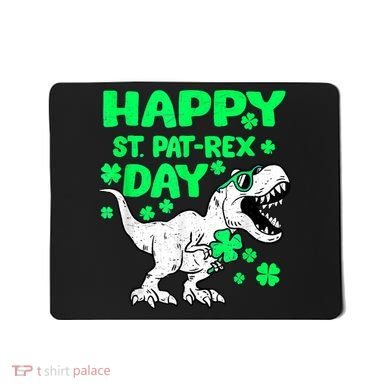 Happy St PaT Rex Dinosaur Saint Patrick's Day Mousepad