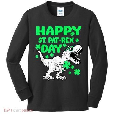 Happy St PaT Rex Dinosaur Saint Patrick's Day Kids Long Sleeve Shirt