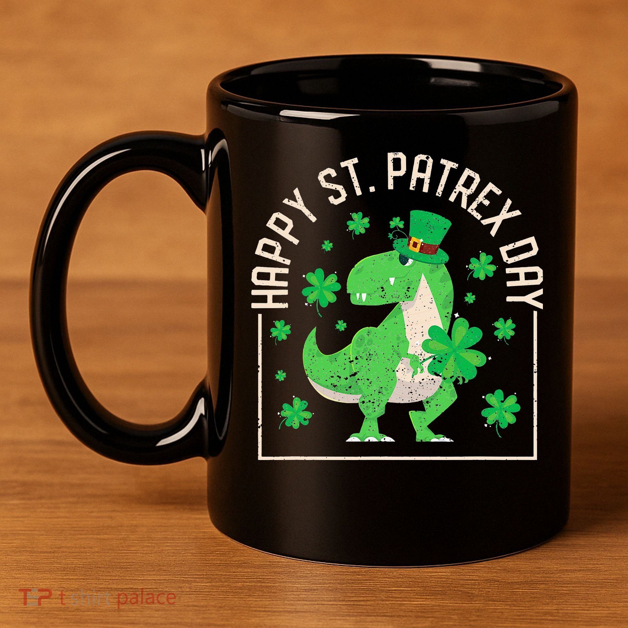 Happy St Patrex Day Funny Irish T-Rex Saint Patricks Dino 11oz C Handle Ceramic Mug
