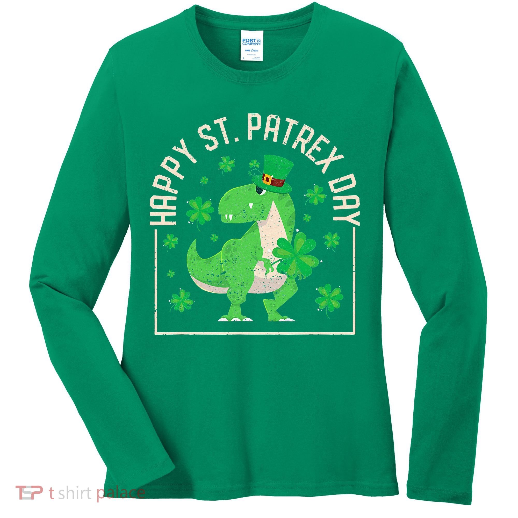 Happy St Patrex Day Funny Irish T-Rex Saint Patricks Dino Women's Long Sleeve Shirt