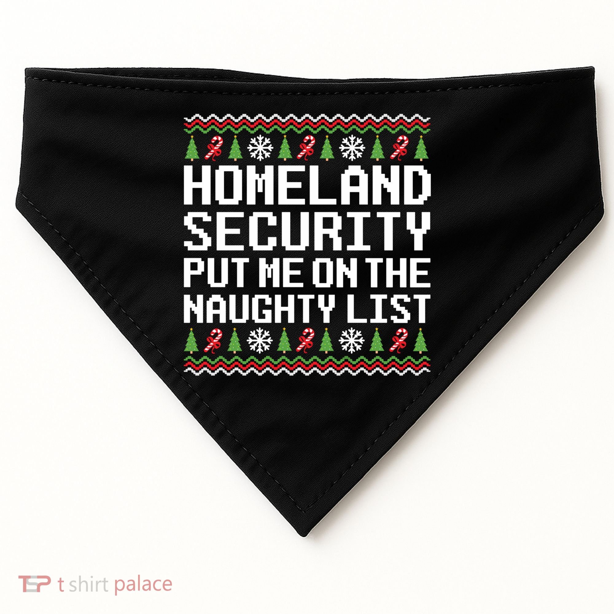 Homeland Security Put Me On The Naughty List Ugly Christmas USA-Made Doggie Bandana