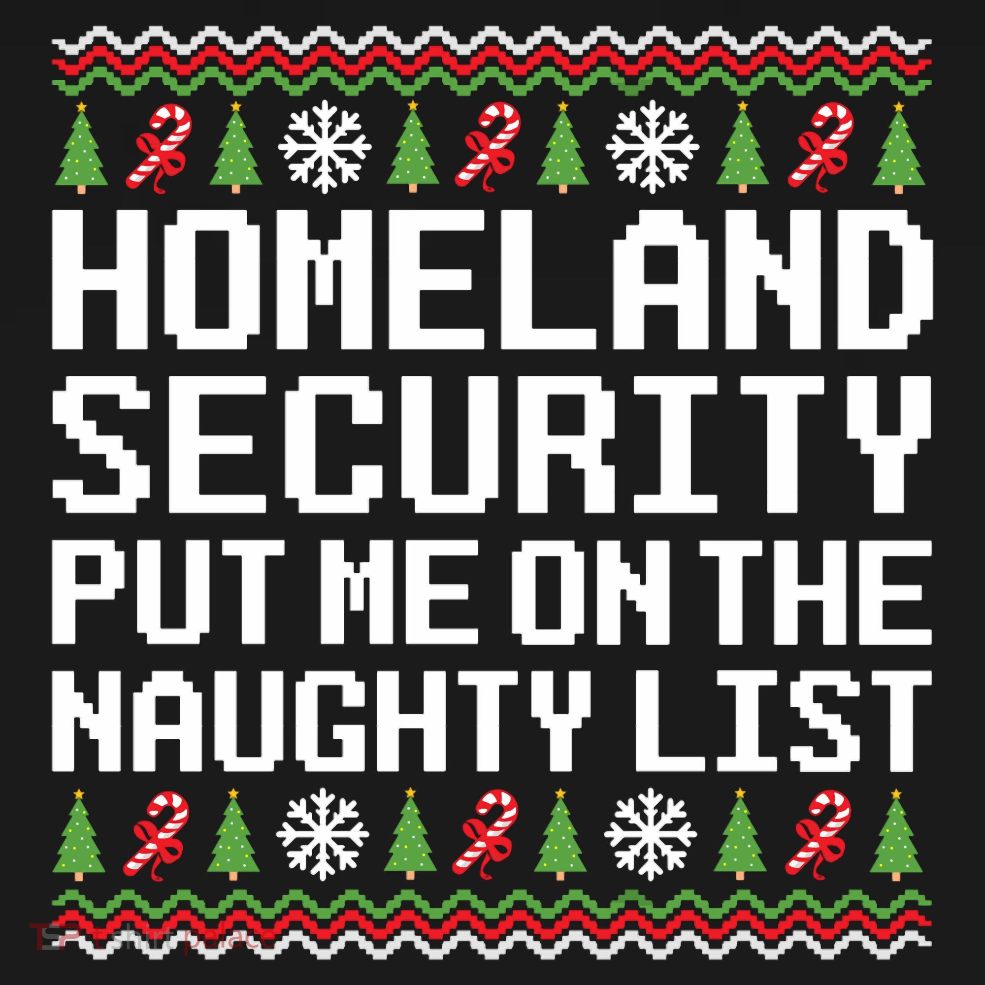 Homeland Security Put Me On The Naughty List Ugly Christmas Women's Hoodie