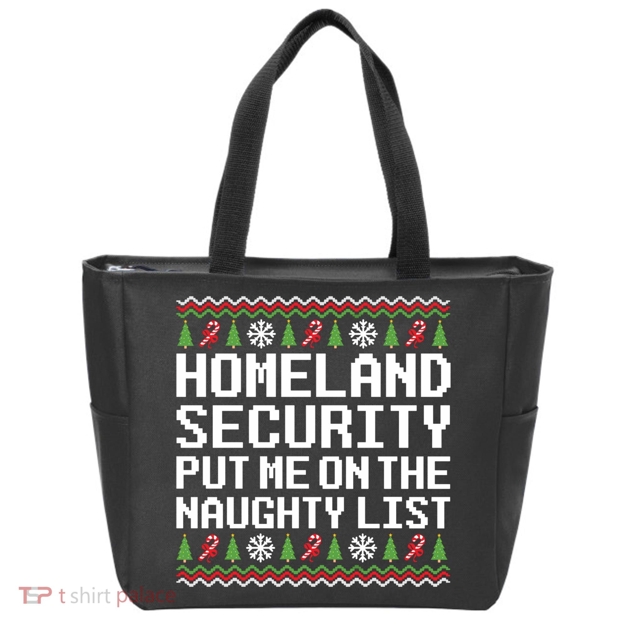 Homeland Security Put Me On The Naughty List Ugly Christmas Tote Bag