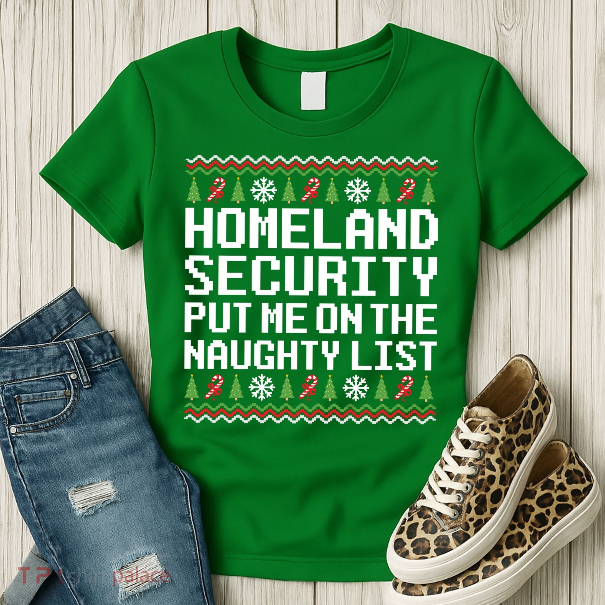Homeland Security Put Me On The Naughty List Ugly Christmas Women's T-Shirt