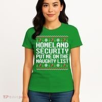 Homeland Security Put Me On The Naughty List Ugly Christmas Women's T-Shirt thumb 4