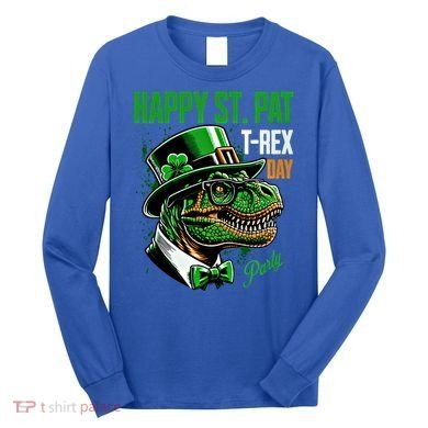 Happy St Pat Rex Day Dino St Patricks Day Long Sleeve Shirt