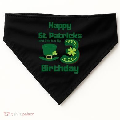Happy St Patricks Day And Yes ItS My 3rd Birthday USA-Made Doggie Bandana