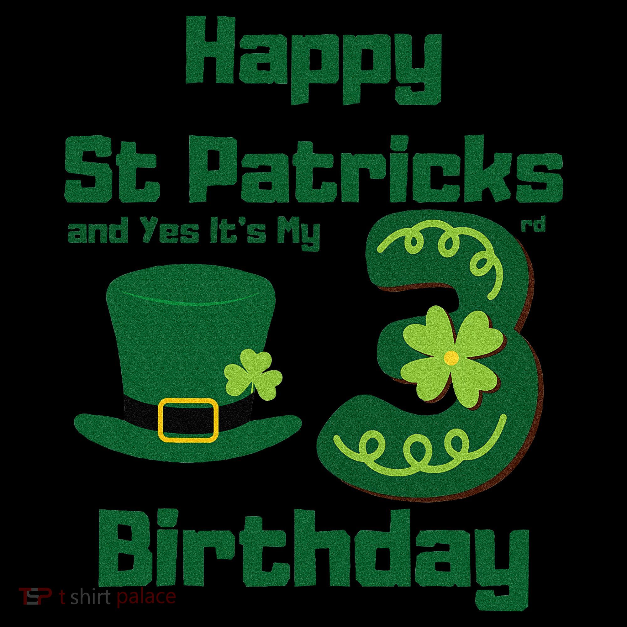 Happy St Patricks Day And Yes ItS My 3rd Birthday Coffee Mug