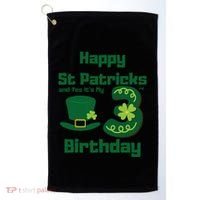 Happy St Patricks Day And Yes ItS My 3rd Birthday Golf Towel thumb 0