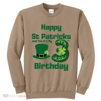 Happy St Patricks Day And Yes ItS My 3rd Birthday Sweatshirt thumb 0