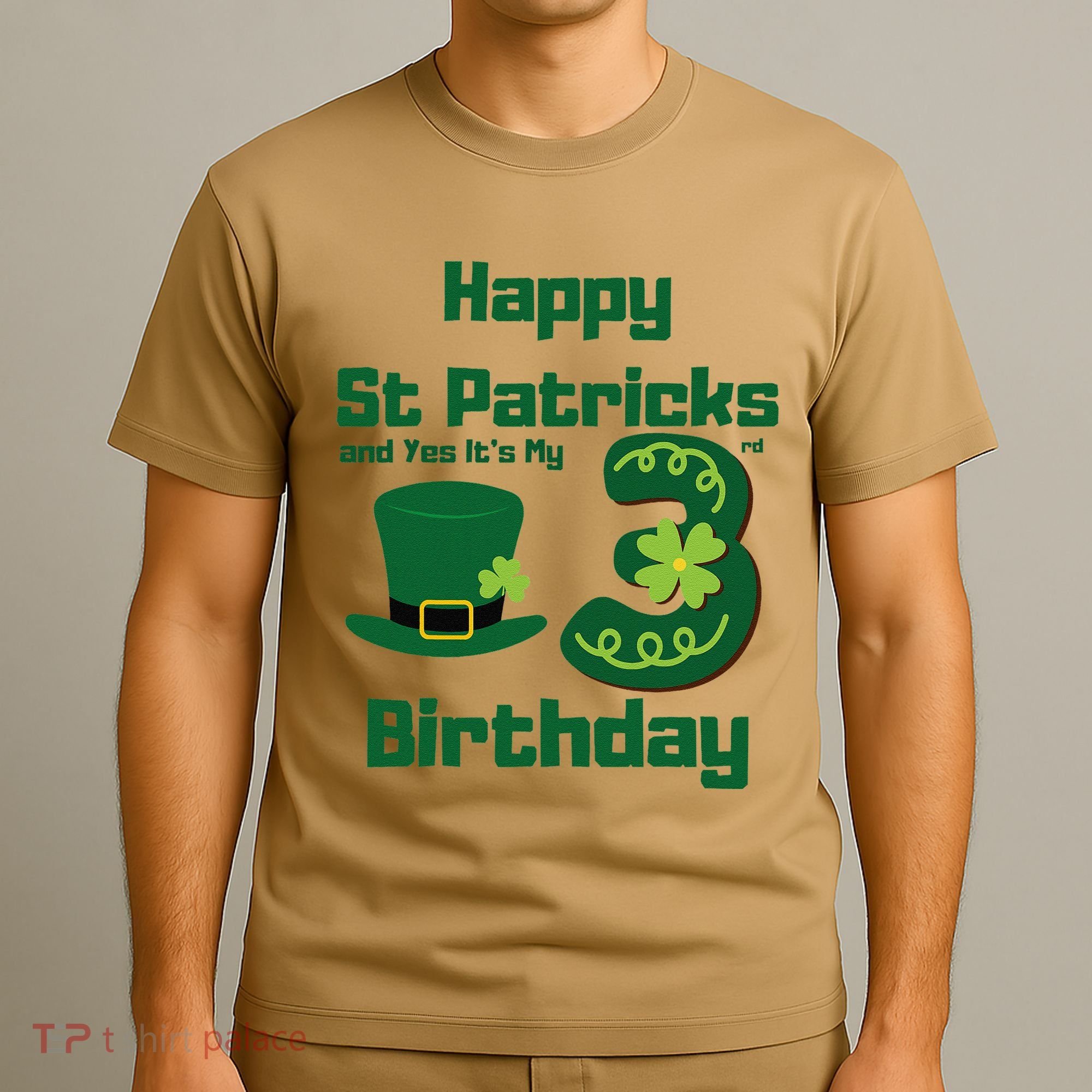 Happy St Patricks Day And Yes ItS My 3rd Birthday T-Shirt