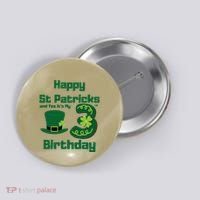 Happy St Patricks Day And Yes ItS My 3rd Birthday Button thumb 0