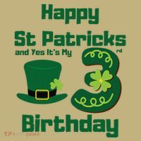 Happy St Patricks Day And Yes ItS My 3rd Birthday Button thumb 1