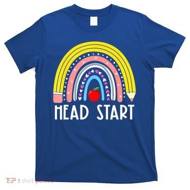 Head Start Rainbow Headstart Teacher First Day Of School T-Shirt