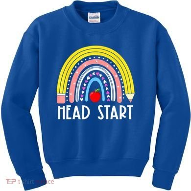 Head Start Rainbow Headstart Teacher First Day Of School Kids Sweatshirt