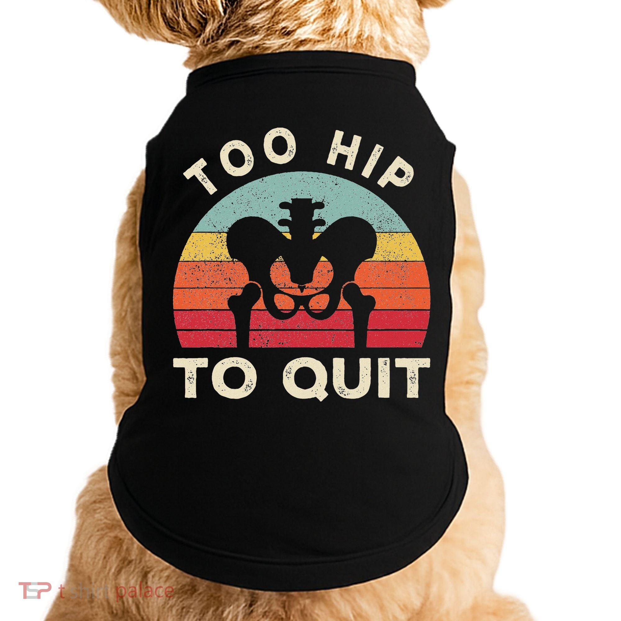 Hip Surgery Recovery Hip Replacement Recovery Doggie Tank