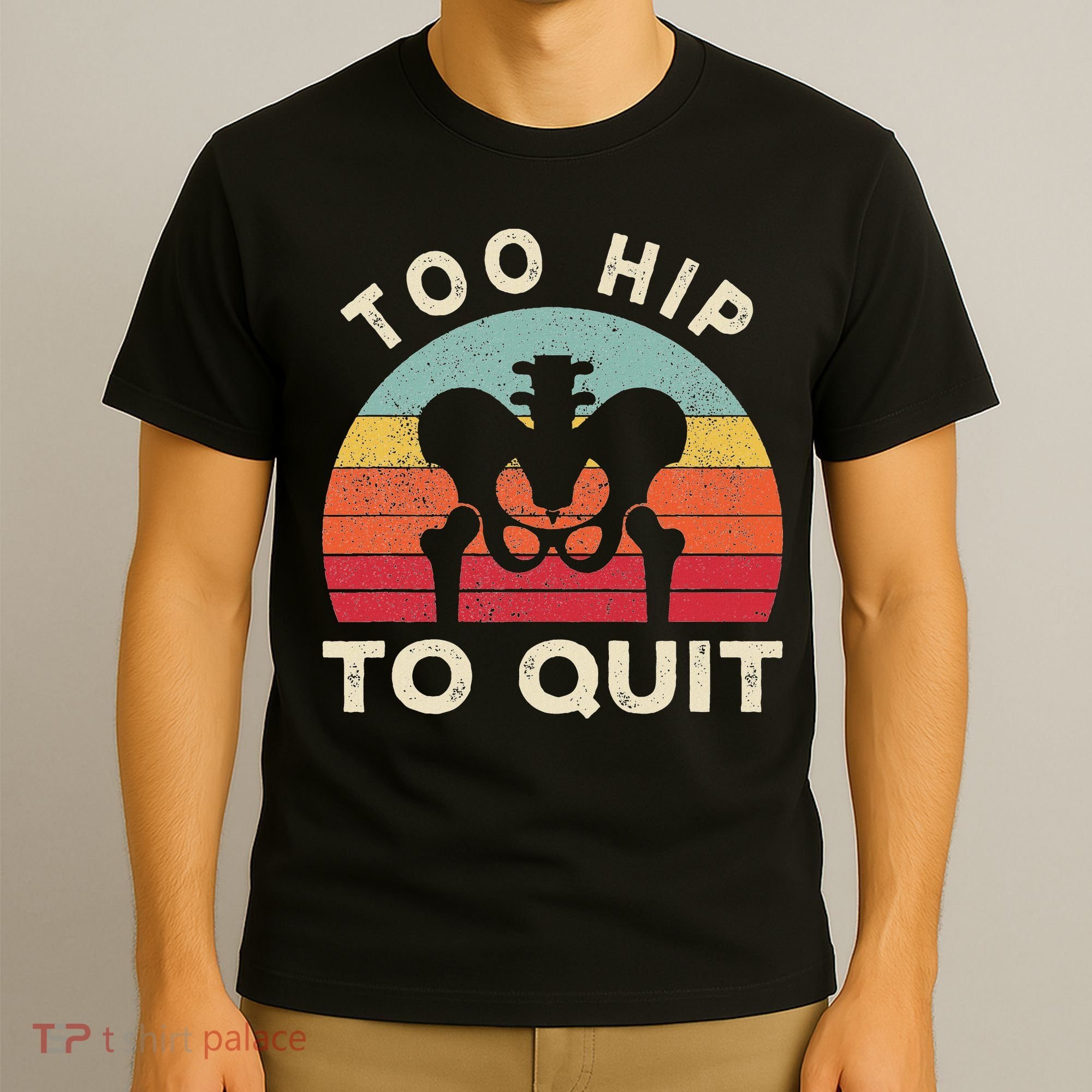 Hip Surgery Recovery Hip Replacement Recovery T-Shirt
