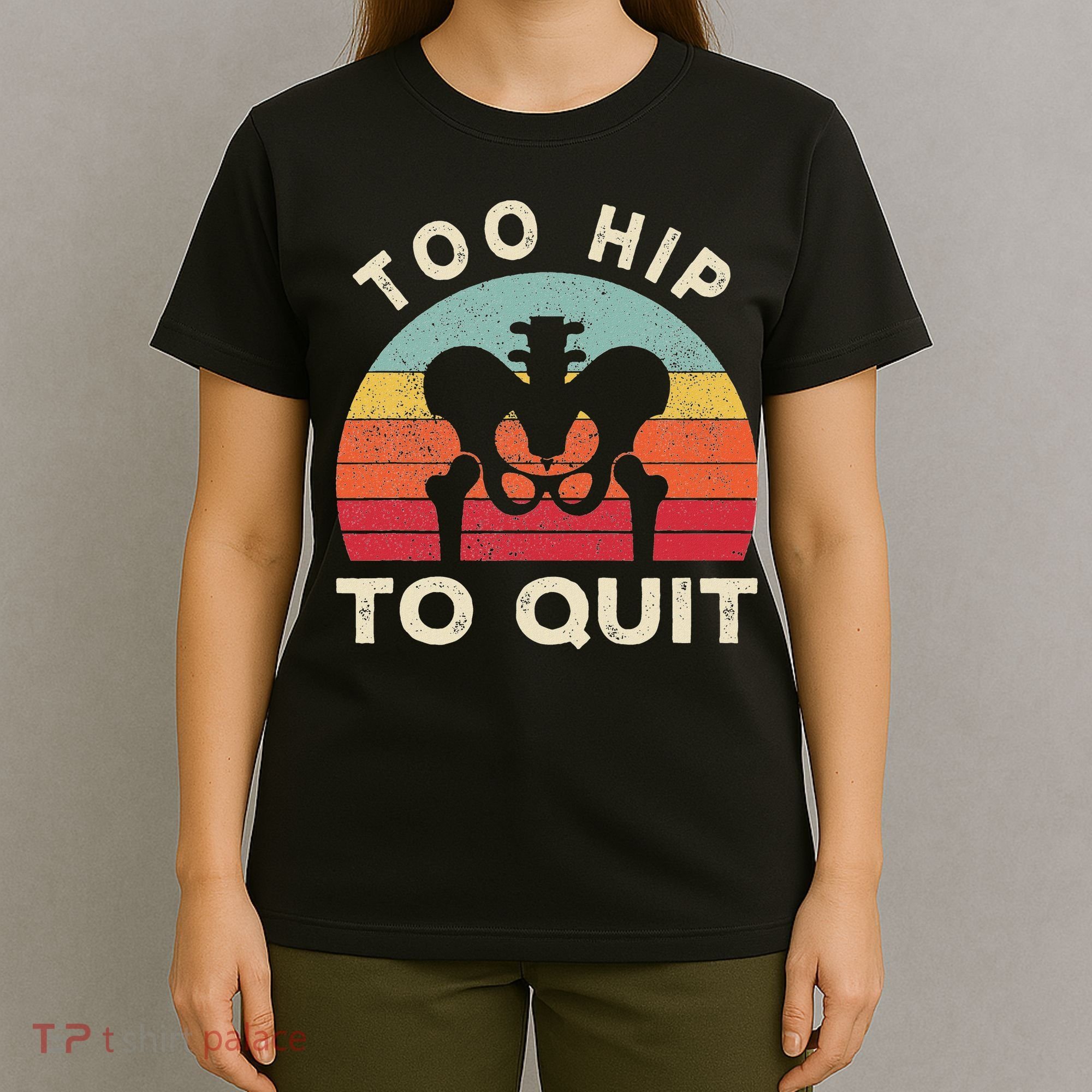 Hip Surgery Recovery Hip Replacement Recovery T-Shirt