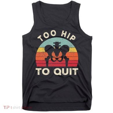 Hip Surgery Recovery Hip Replacement Recovery Tank Top