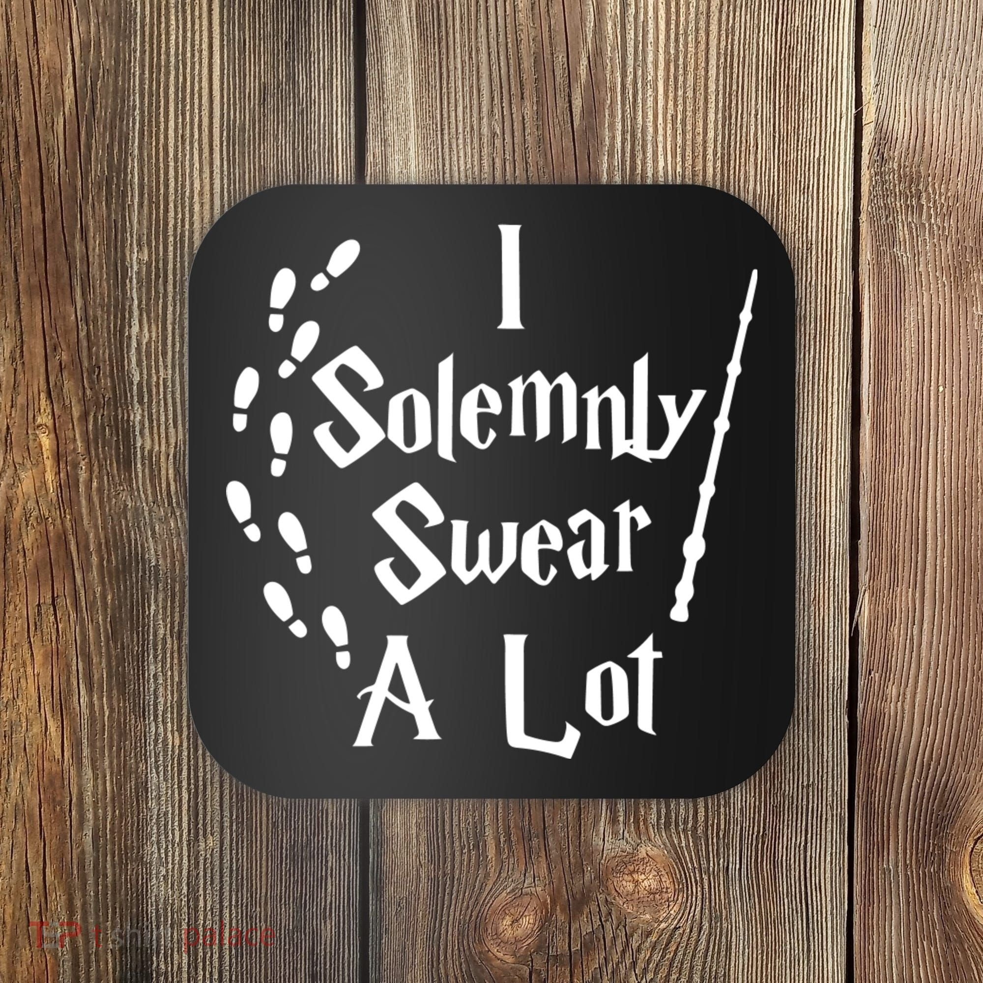Harry Solemnly Swear A Lot Quotes Wizard Witch Coaster