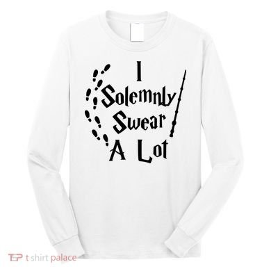 Harry Solemnly Swear A Lot Quotes Wizard Witch Long Sleeve Shirt