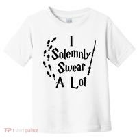 Harry Solemnly Swear A Lot Quotes Wizard Witch Toddler T-Shirt thumb 0