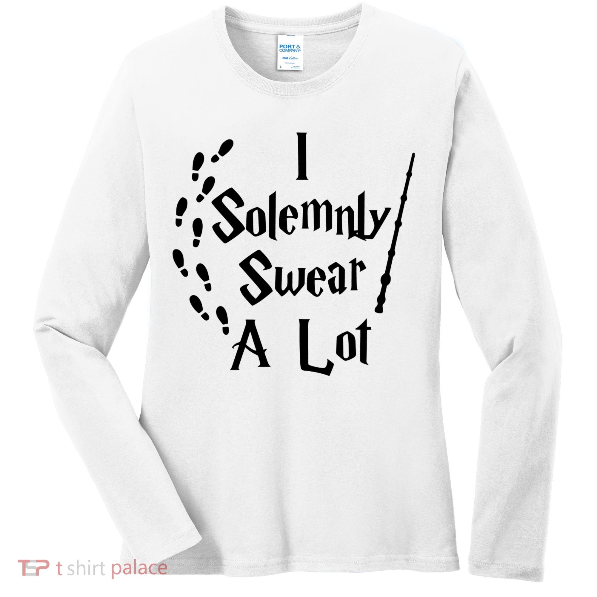 Harry Solemnly Swear A Lot Quotes Wizard Witch Women's Long Sleeve Shirt