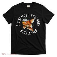 Hecklefish Says Sic Semper Tyrannis Wearing A Tinfoil Hat T-Shirt thumb 0