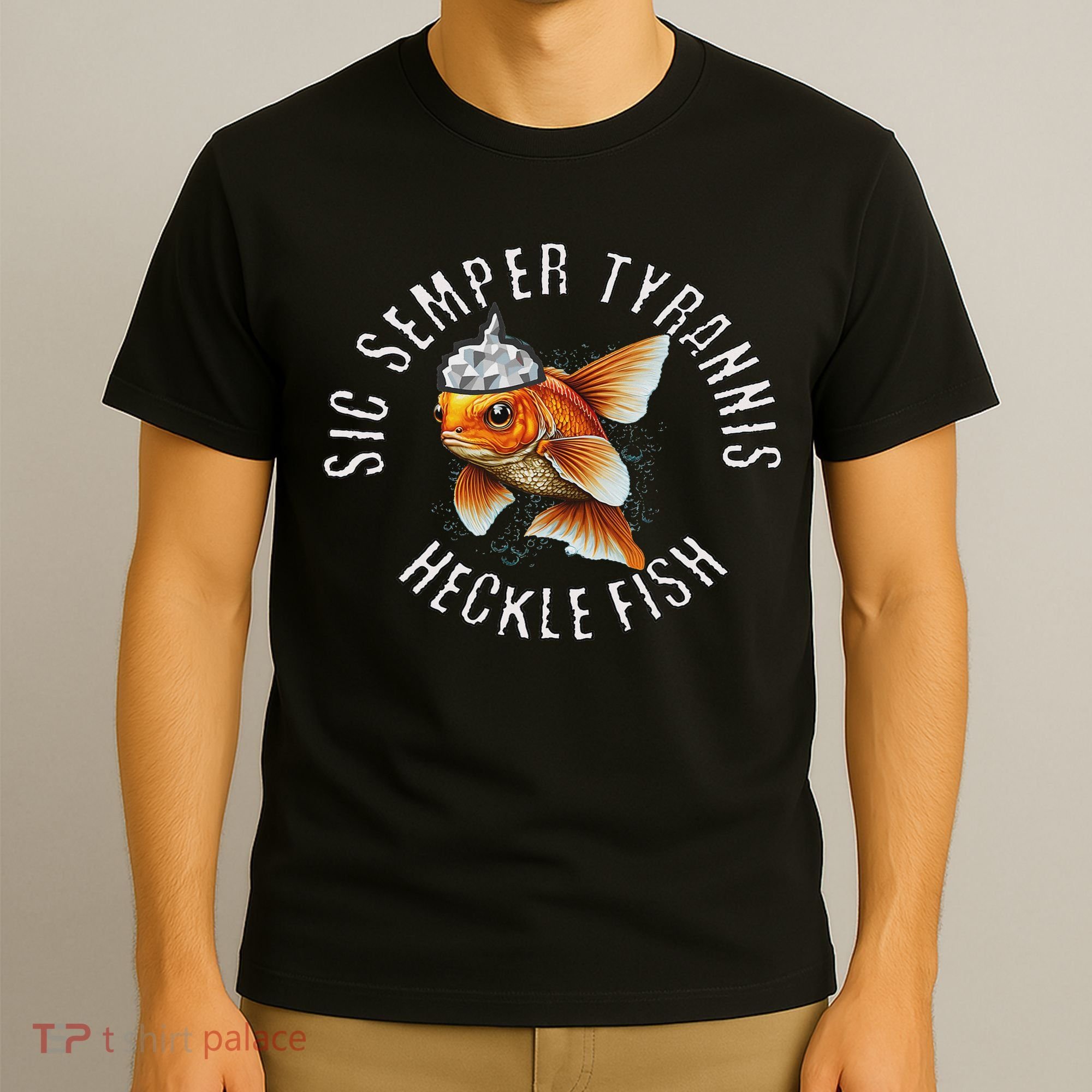 Hecklefish Says Sic Semper Tyrannis Wearing A Tinfoil Hat T-Shirt