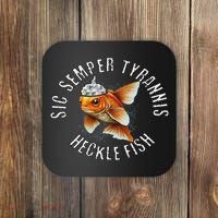 Hecklefish Says Sic Semper Tyrannis Wearing A Tinfoil Hat Coaster thumb 0