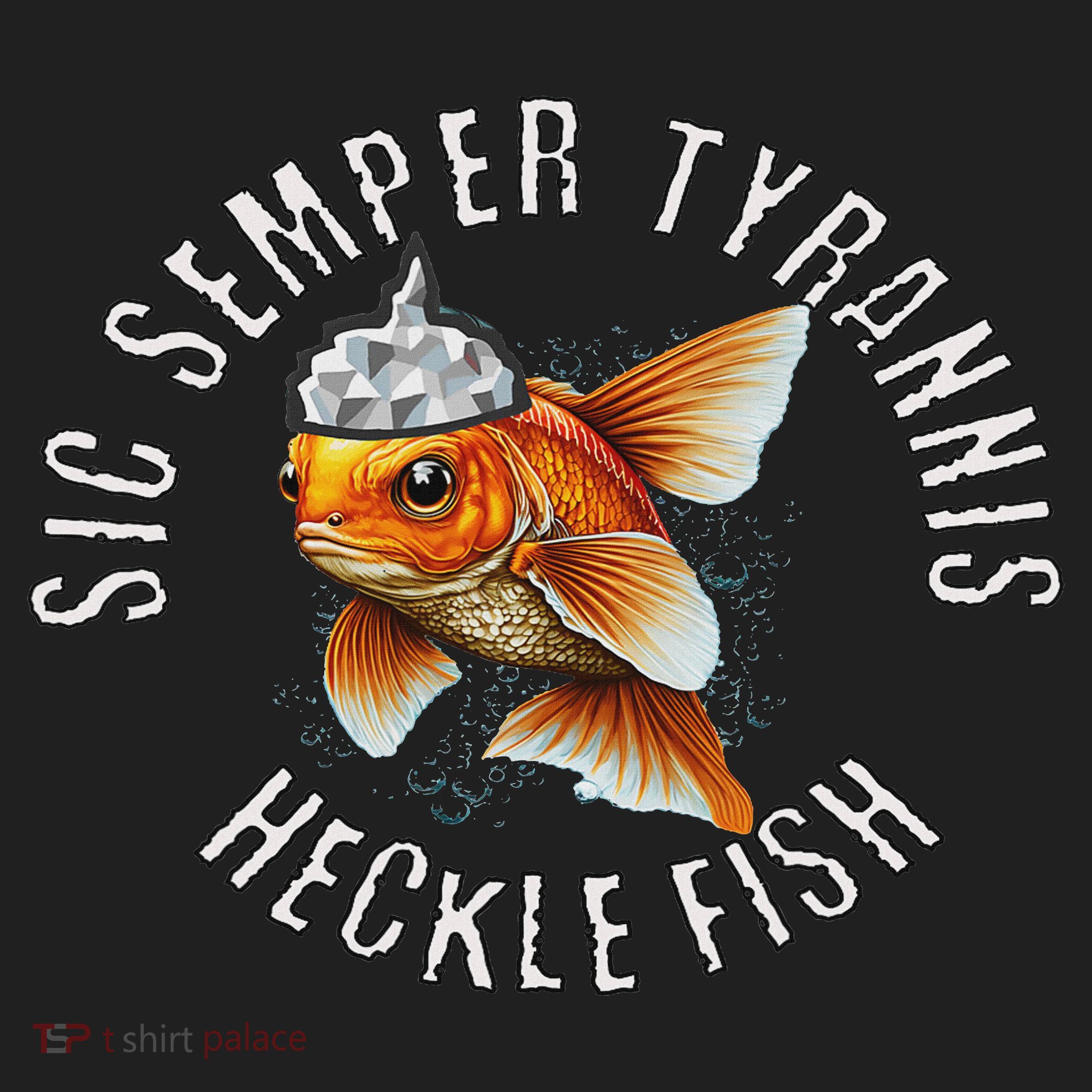 Hecklefish Says Sic Semper Tyrannis Wearing A Tinfoil Hat Hat