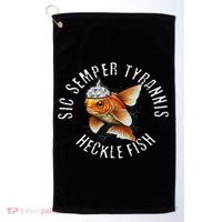 Hecklefish Says Sic Semper Tyrannis Wearing A Tinfoil Hat Golf Towel thumb 0