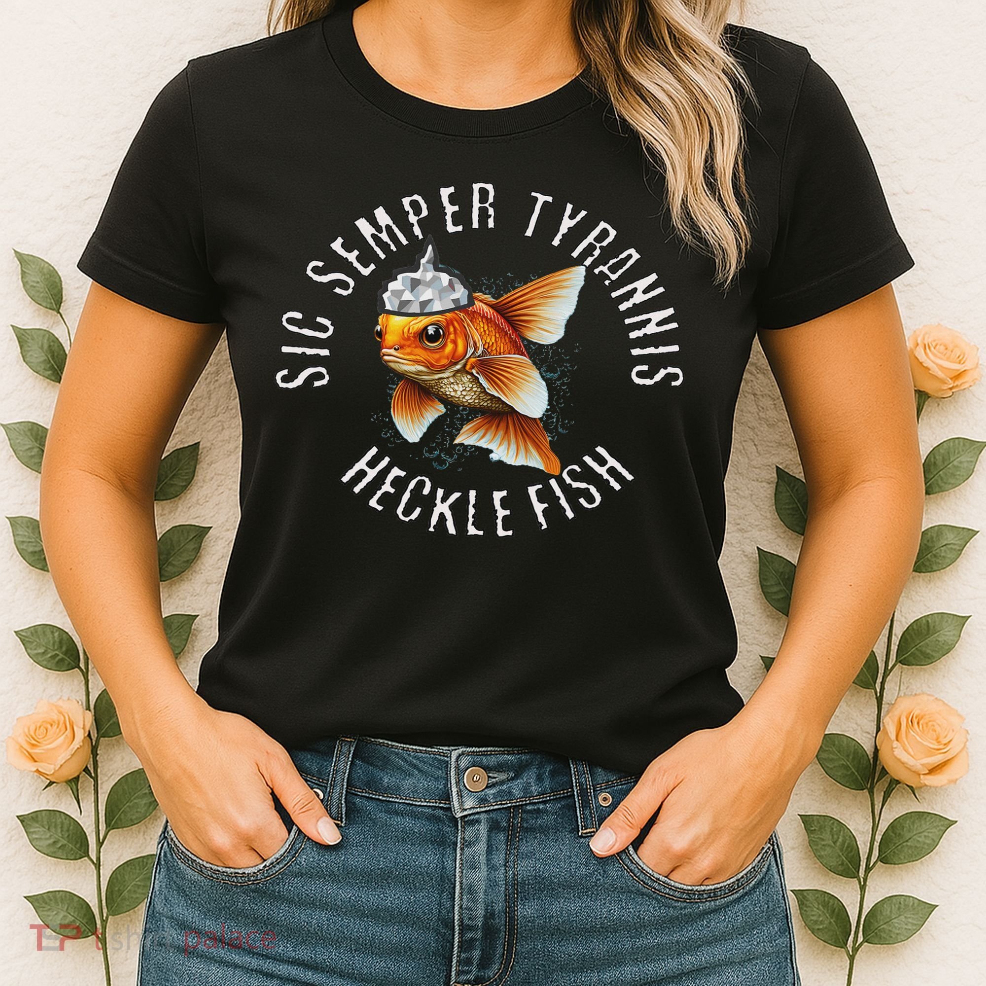 Hecklefish Says Sic Semper Tyrannis Wearing A Tinfoil Hat Women's T-Shirt