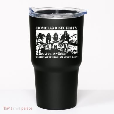 Homeland Security Since 1482 Printed Cotton Tumbler