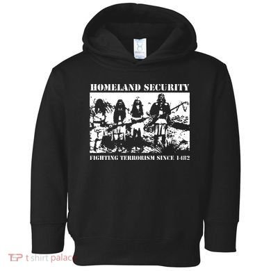 Homeland Security Since 1482 Printed Cotton Toddler Hoodie