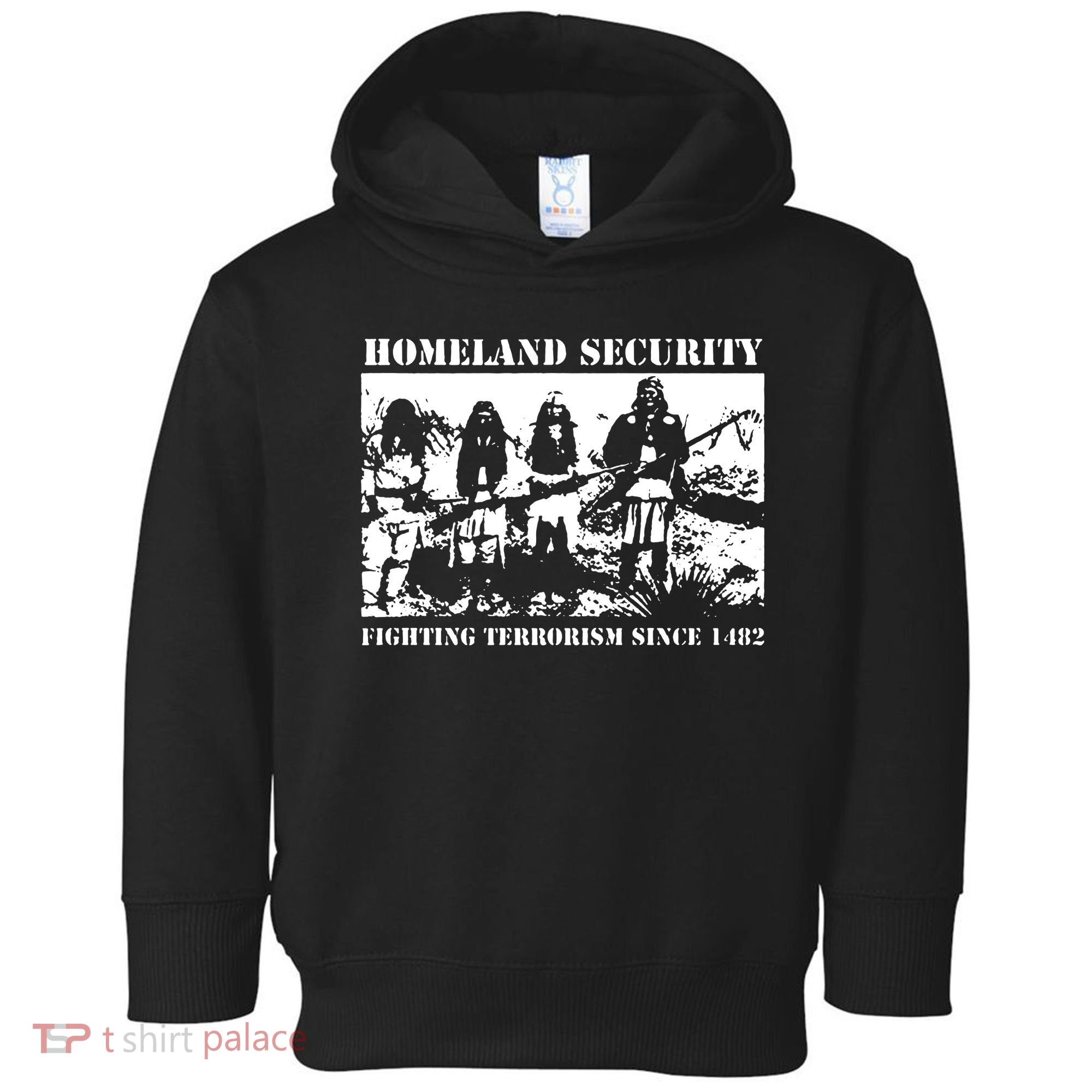Homeland Security Since 1482 Printed Cotton Toddler Hoodie
