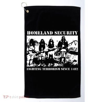 Homeland Security Since 1482 Printed Cotton Golf Towel