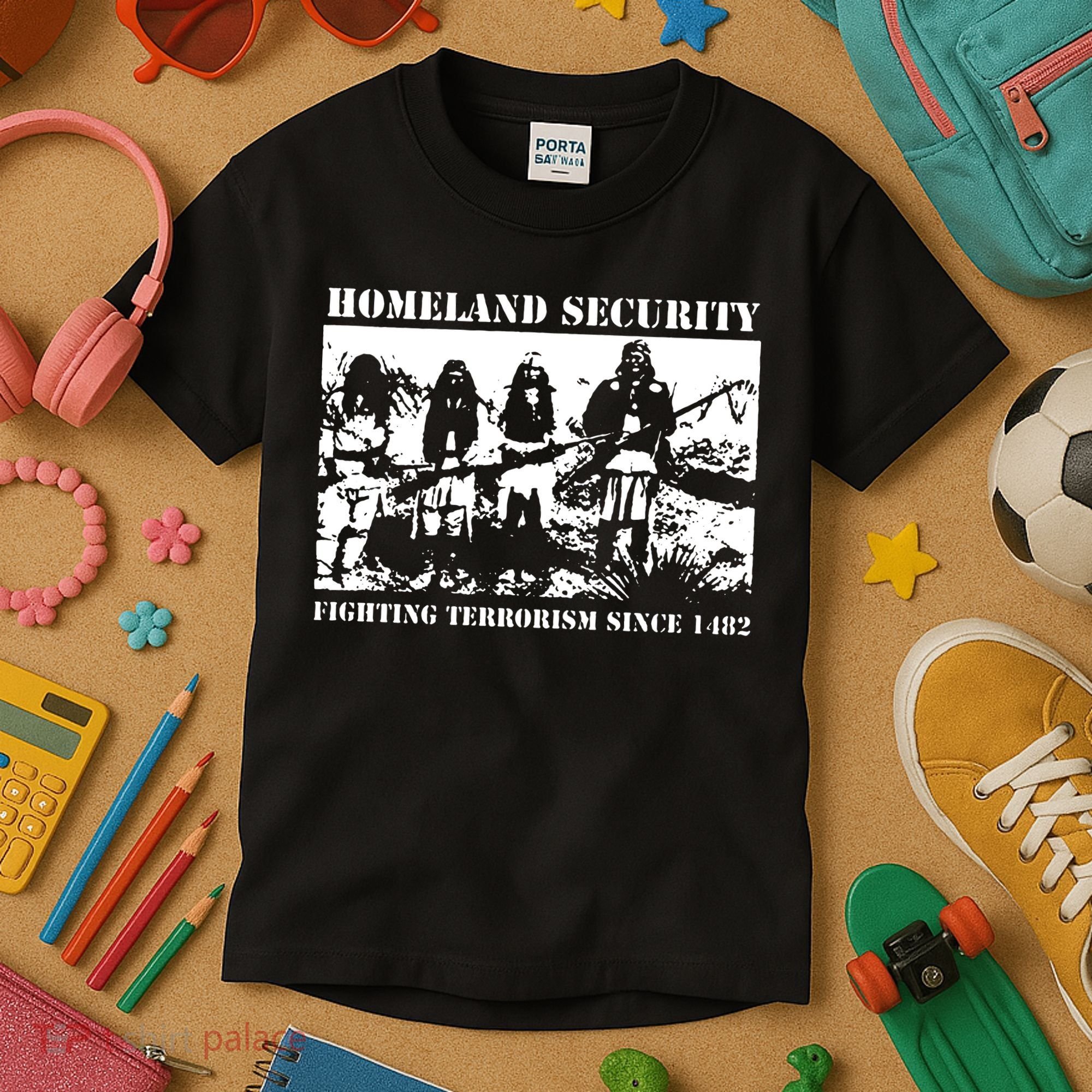 Homeland Security Since 1482 Printed Cotton Kids T-Shirt