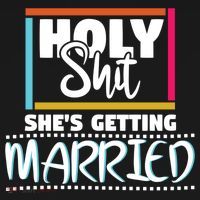 Holy Shit Shes Getting Married Bridesmaids Meaningful Gift Women's Hoodie thumb 2