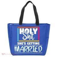 Holy Shit Shes Getting Married Bridesmaids Meaningful Gift Tote Bag thumb 0