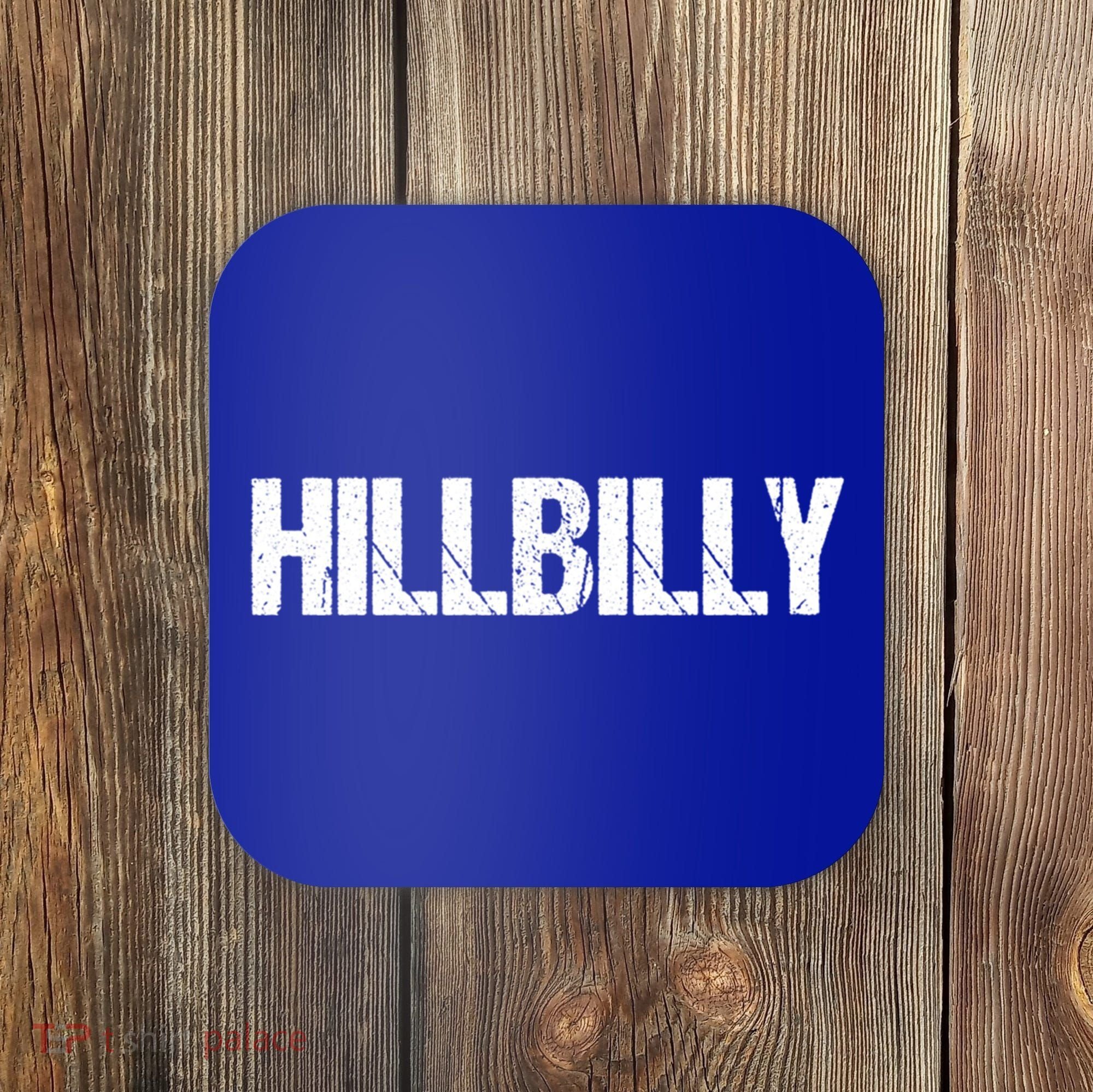 Hillbilly Simple Title Gift Coaster