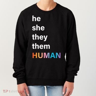 He She They Them Human LGBT Pride Rainbow Women's Sweatshirt