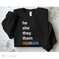 He She They Them Human LGBT Pride Rainbow Sweatshirt thumb 2