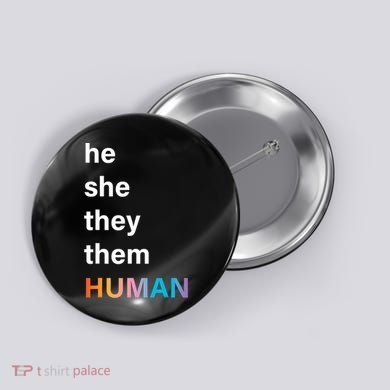He She They Them Human LGBT Pride Rainbow Button