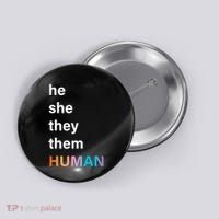 He She They Them Human LGBT Pride Rainbow Button thumb 0