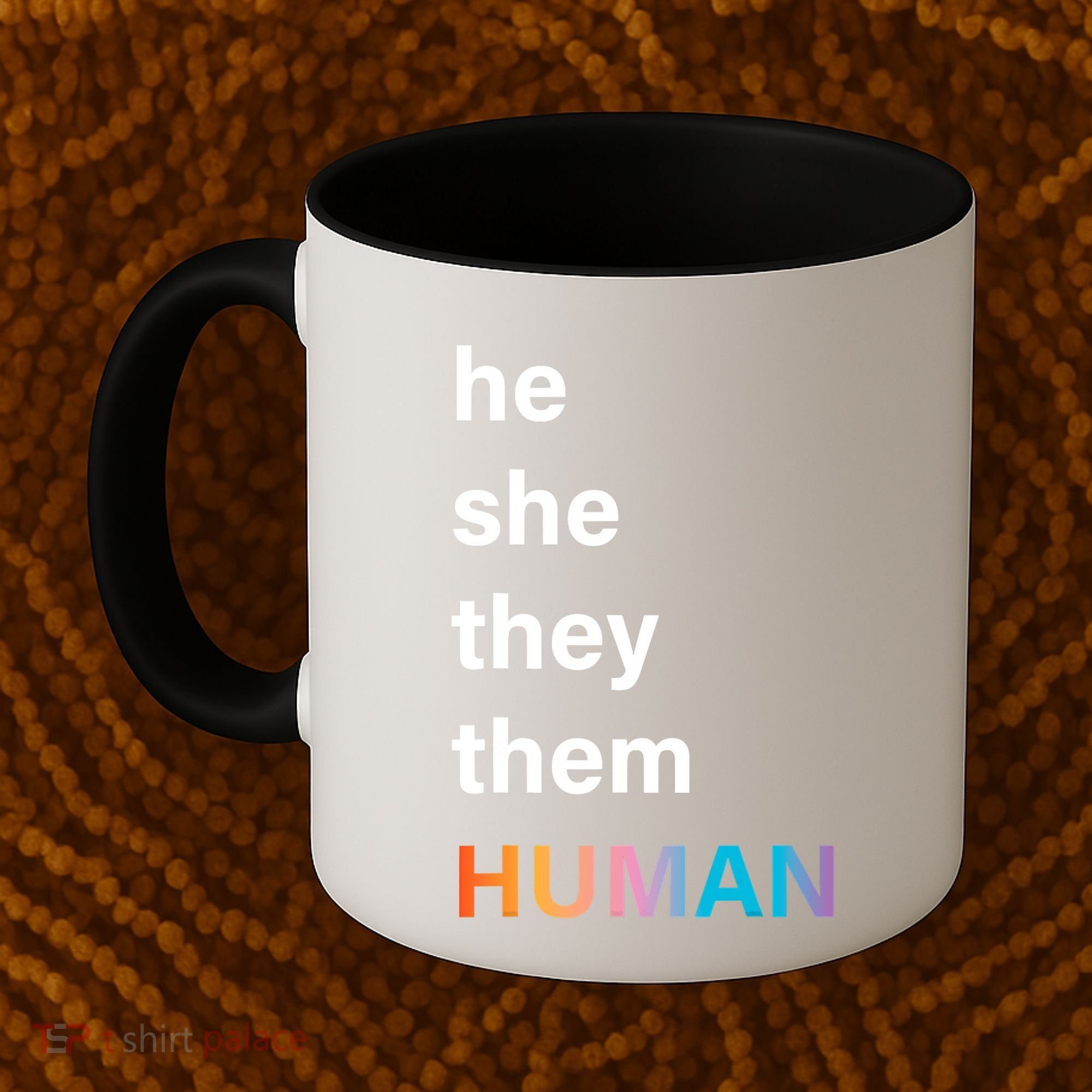 He She They Them Human LGBT Pride Rainbow Coffee Mug
